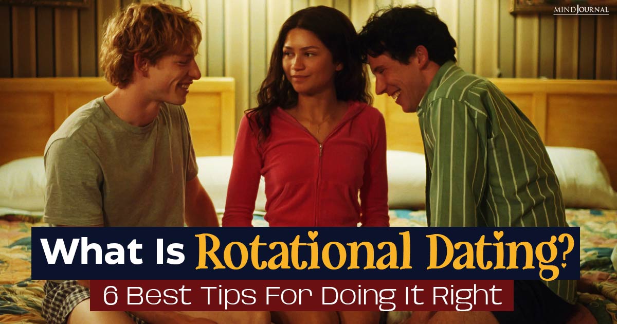 What Is Rotational Dating? 6 Best Tips For Doing It Right And Making The Most Of It
