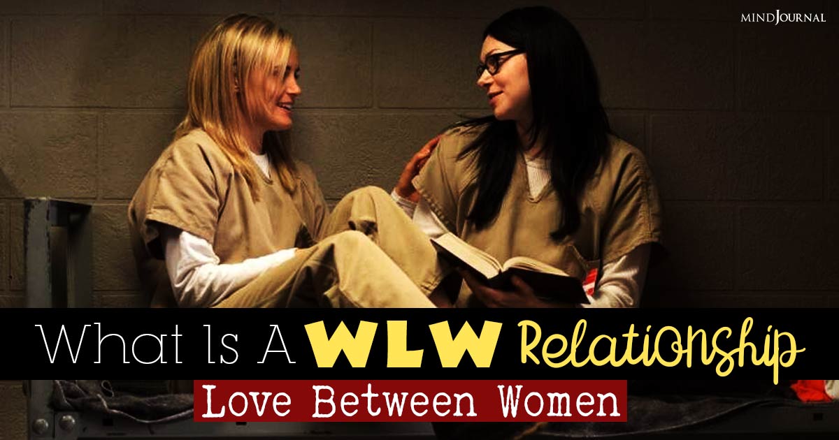 Love Between Women: What Is A WLW Relationship and Understanding It’s Essence