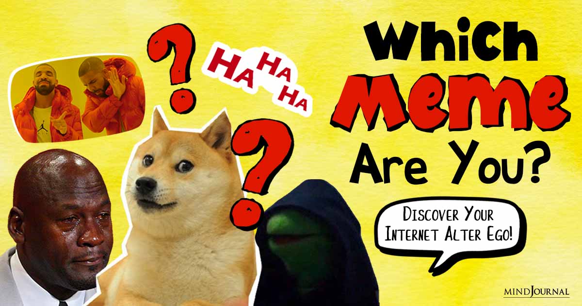 Which Meme Are You? Fun Meme Personalities