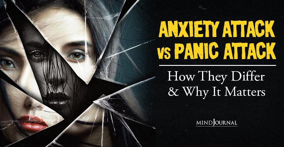 Anxiety Attack vs Panic Attack: Must-Know Differences