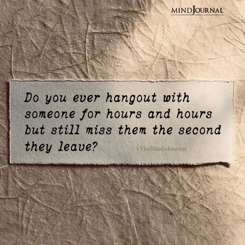Do You Ever Hangout With Someone