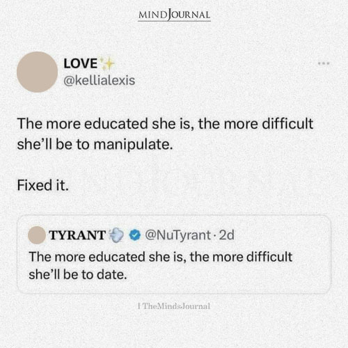 The More Educated She Is The More Difficult Is To Date Her