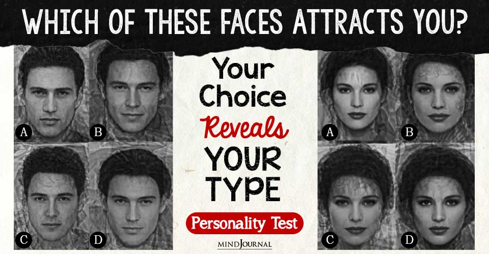 Viral Face Attractive Test: Which of The Faces Attracts You?