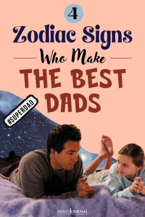 zodiac signs who make the best dads