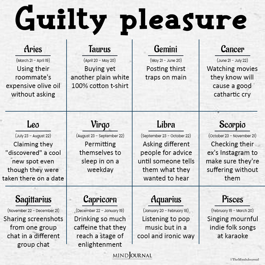 Zodiac Signs And Their Guilty Pleasures