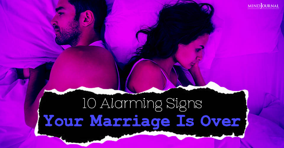 Happily Never After? 10 Alarming Signs Your Marriage is Over