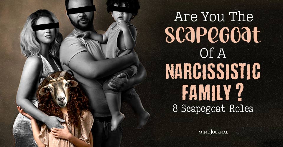 Scapegoat Of A Narcissistic Family? Types Of Scapegoats