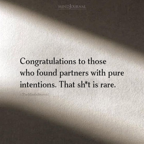 Congratulations To Those Who Found Partners Who Have Genuine Intentions