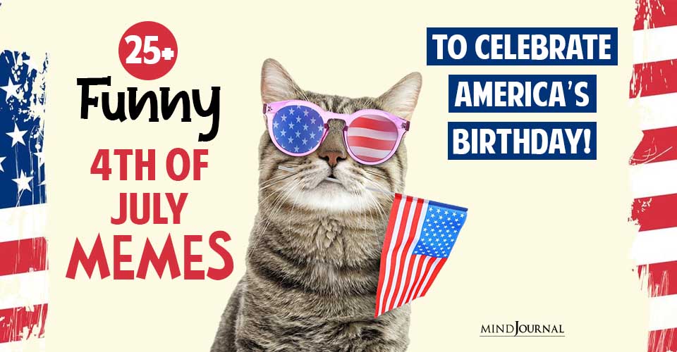 Funny 4th Of July Memes To Celebrate America’s Birthday!