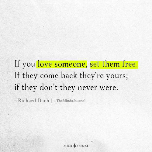 If You Love Someone, Set Them Free: Richard Bach Quotes