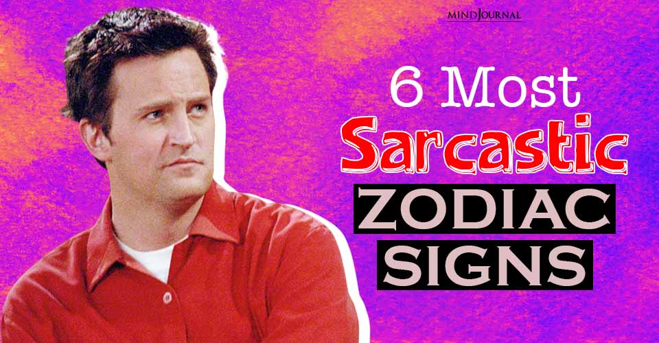 6 Most Sarcastic Zodiac Signs: Who’s the Real Master of Wit?