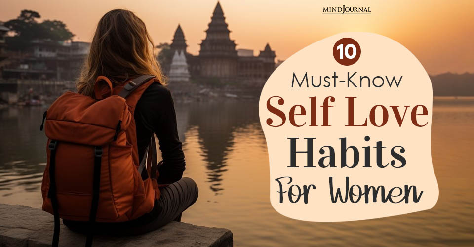 10 Self Love Habits for Women: Your Path to a Cherished Life