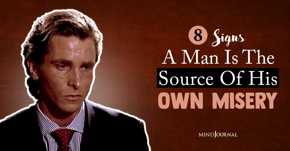 Signs A Man Is The Source Of His Own Misery: Self-Sabotage