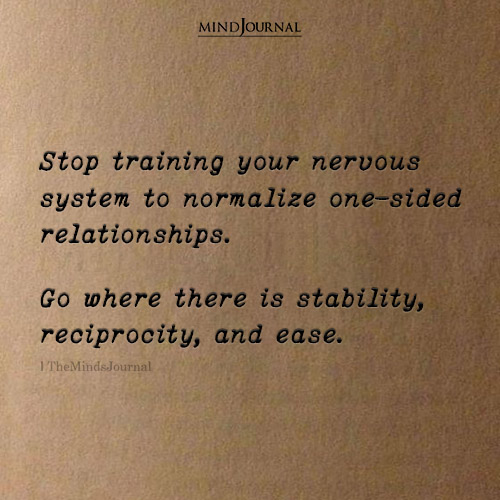 Stop Training Your Nervous System For One-sided Love