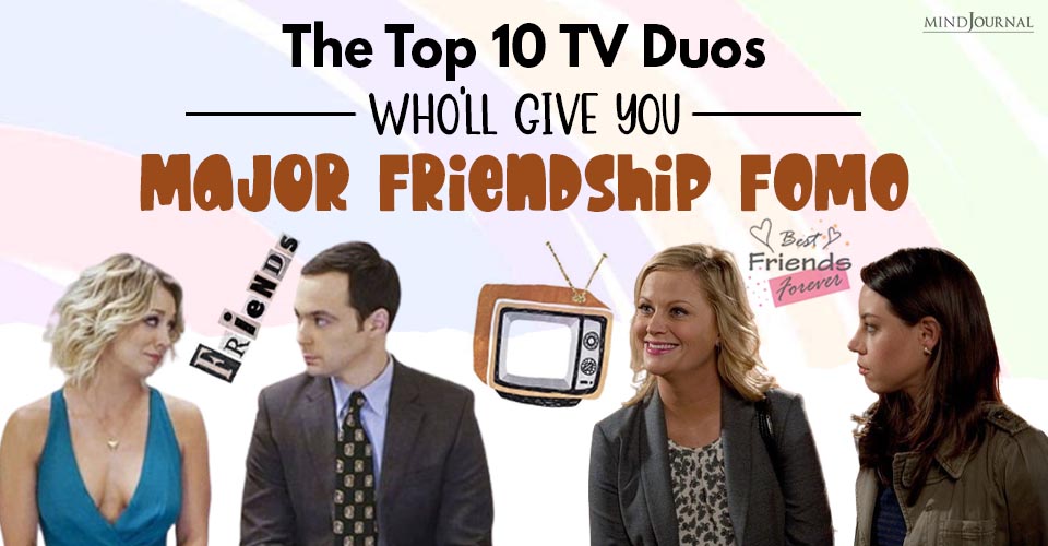The Top 10 TV Duos Who’ll Give You Major Friendship FOMO