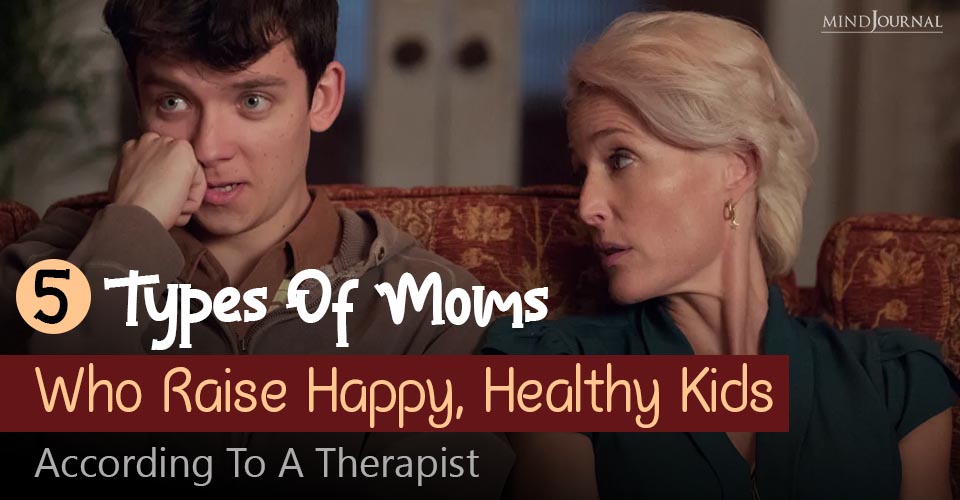 Different Types Of Moms That Raise Healthy Kids