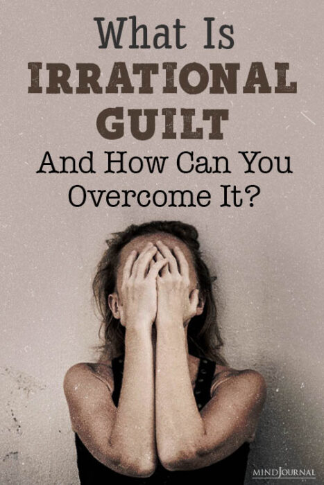 overcoming irrational guilt