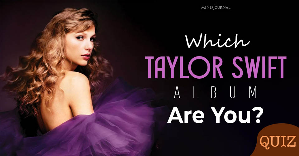 Taylor Swift Album Quiz: Which One Matches Your Personality?