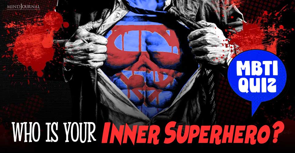Who is Your Inner Superhero? Let’s Find Out With This MBTI Quiz