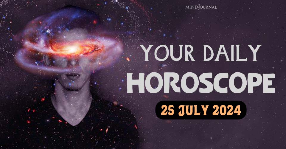 Daily Horoscope For 25 July 2024: Prediction For Each Zodiac Sign