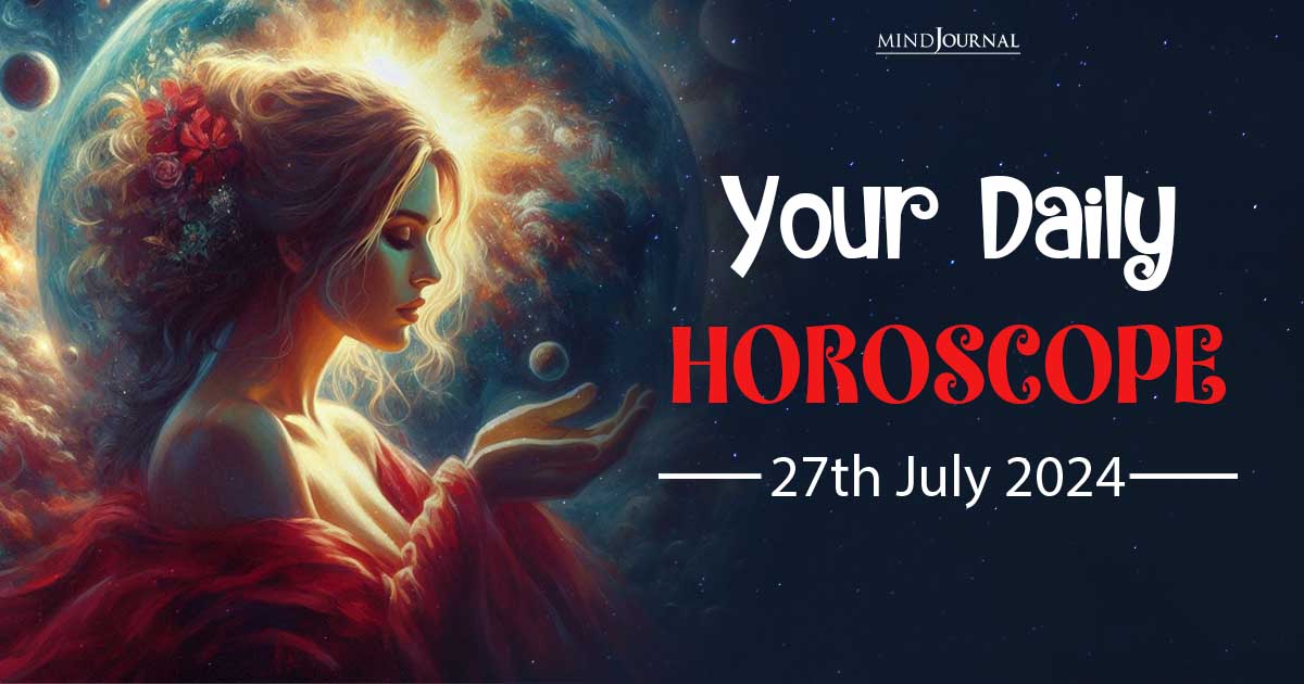 Daily Horoscope 27 July 2024: Prediction For Each Zodiac Sign