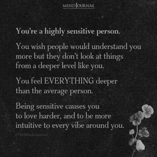 You’re A Highly Sensitive Person