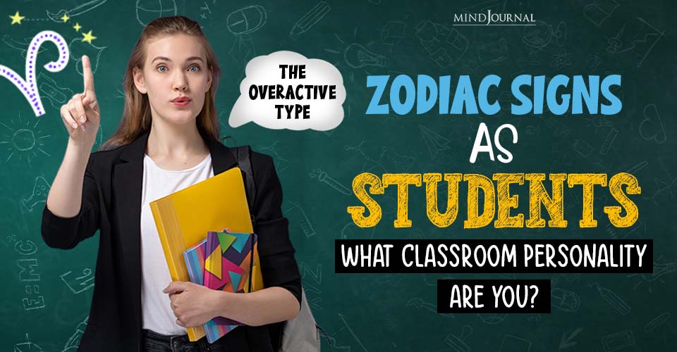 Zodiac Signs As Students: What Classroom Personality Are You?