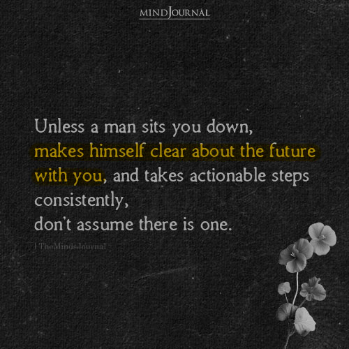 Unless A Man Sits You Down