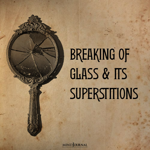 Breaking Of Glass And Its Superstitions