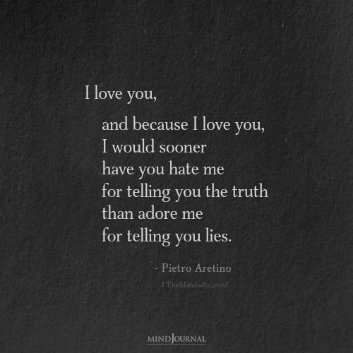 I Love You, And Because I Love You: Pietro Aretino Quote