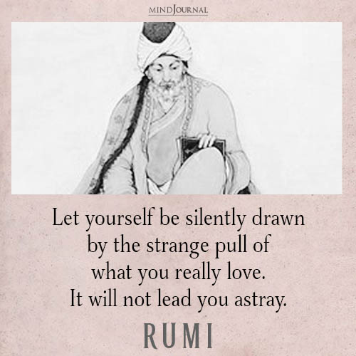 Let yourself be silently drawn