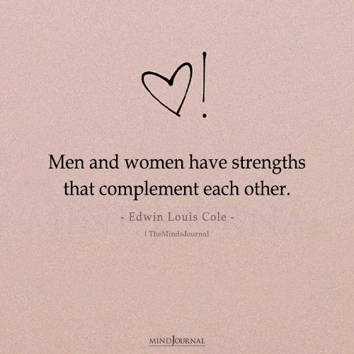 Men And Women Have Strengths: Edwin Louis Cole Quote