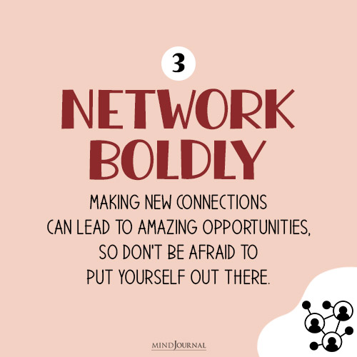 Network Boldly