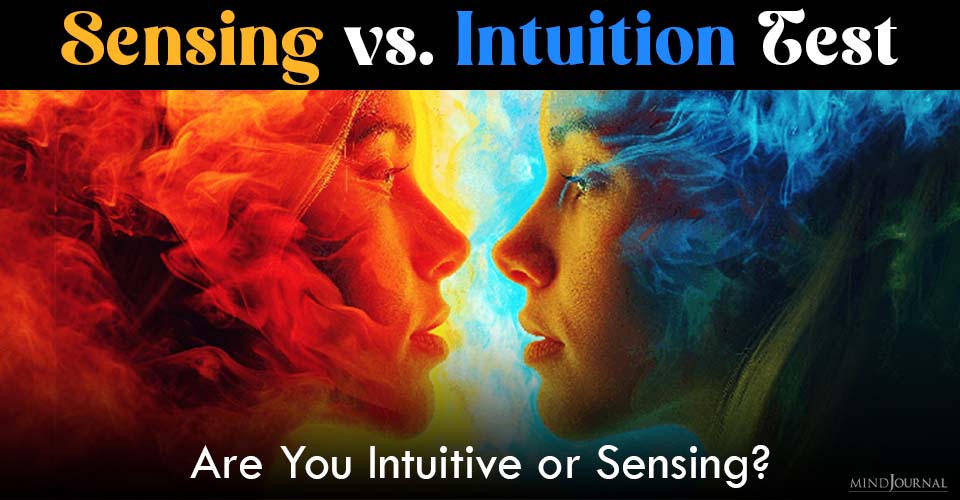 Sensing Vs Intuition Test — Find The Cognitive Superpower That Defines You!