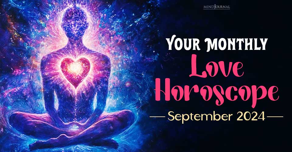 September 2024 Monthly Love Horoscope For Each Zodiac Sign