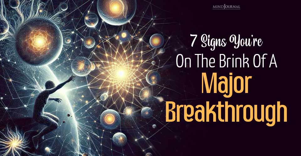 Major Examples Of Breakthrough In Life