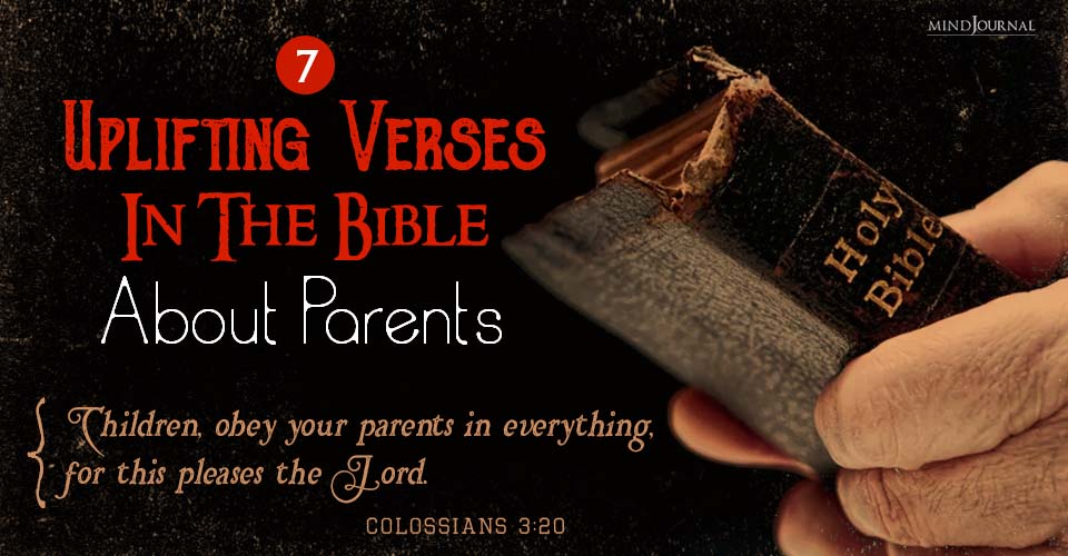 Uplifting Verses In The Bible About Parents You Need Today