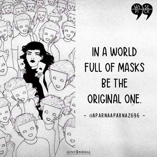 aparnaaparna2696 In a world full of masks