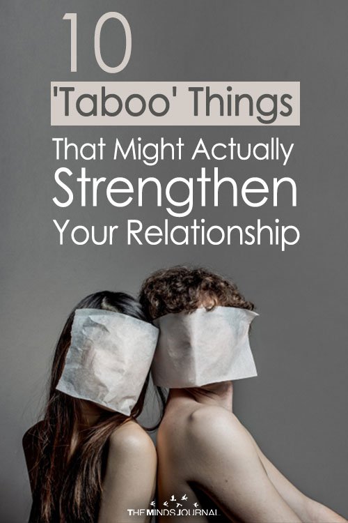 10 'Taboo' Things That Might Actually Strengthen Your Relationship