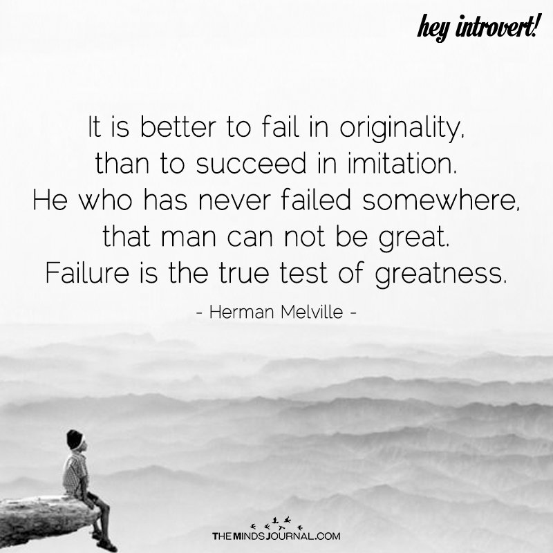 It Is Better To Fail In Originality