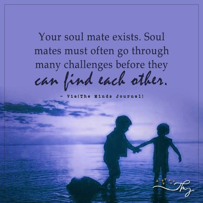 Your Soul Mate Exists