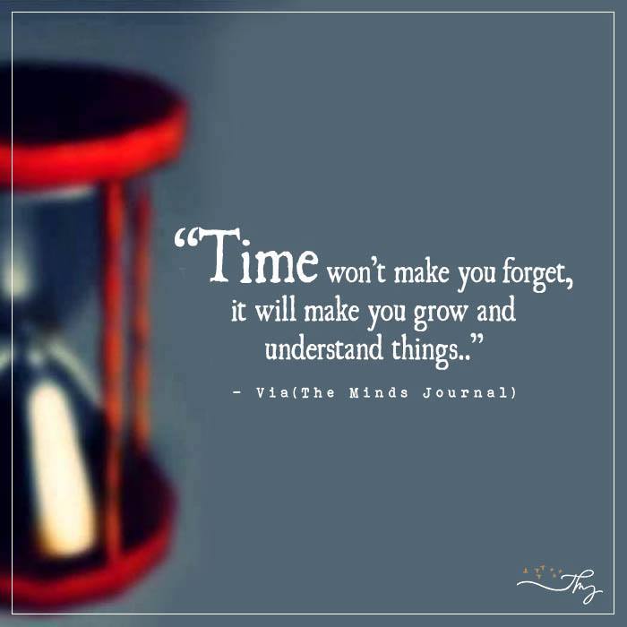 Time Won’t Make You Forget