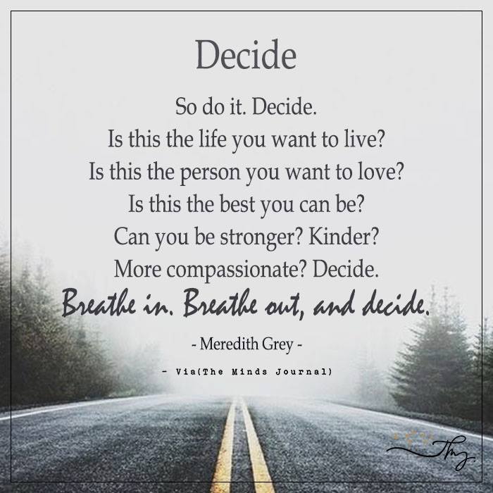 Decide