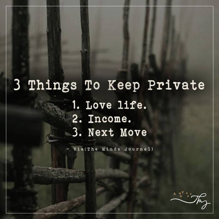 3 Things To Keep Private