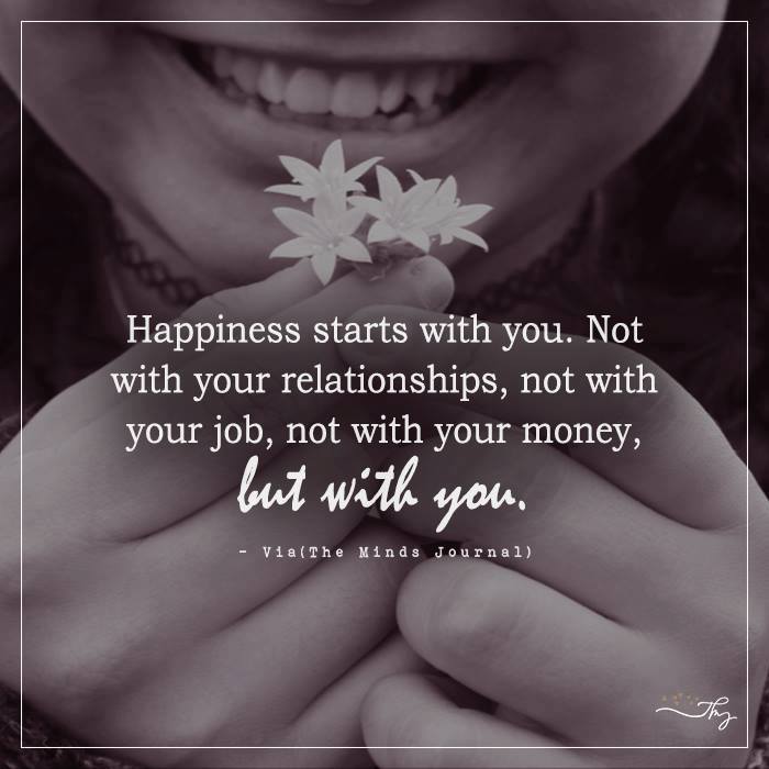 Happiness Starts With You