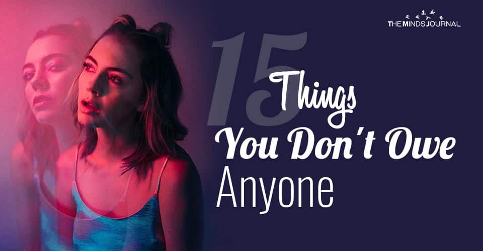 15 Things You Don’t Owe Anyone