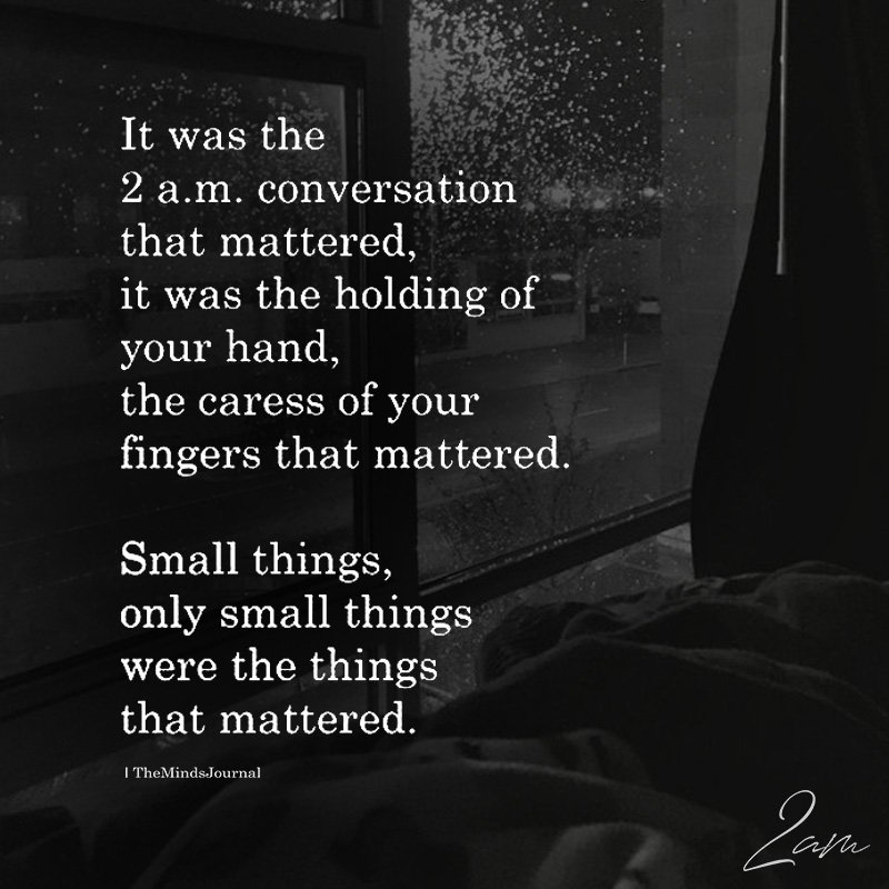 It Was The 2 a.m. Conversation That Mattered
