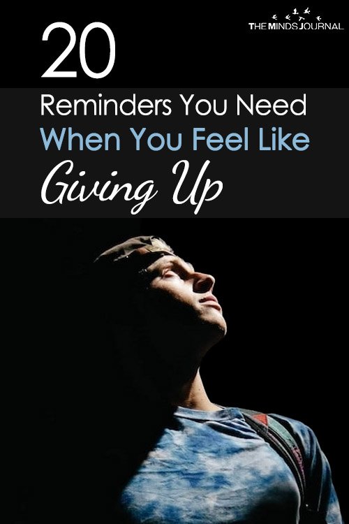 20 reminders when you feel like giving up 