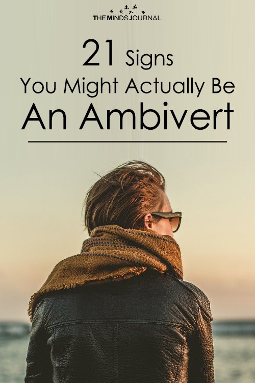 21 Signs You Might Actually Be An Ambivert