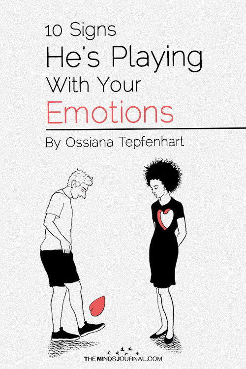 10 Signs He’s Playing With Your Emotions